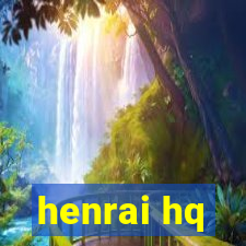 henrai hq